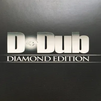 D-Dub Diamond Edition by Donnie Wahlberg