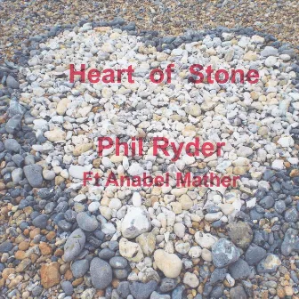 Heart of Stone by Phil Ryder