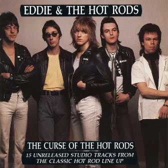 The Curse Of The Hot Rods by Eddie & The Hot Rods