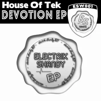 Devotion EP by House Of Tek