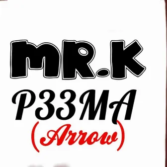 P33ma (Arrow) by Mr K