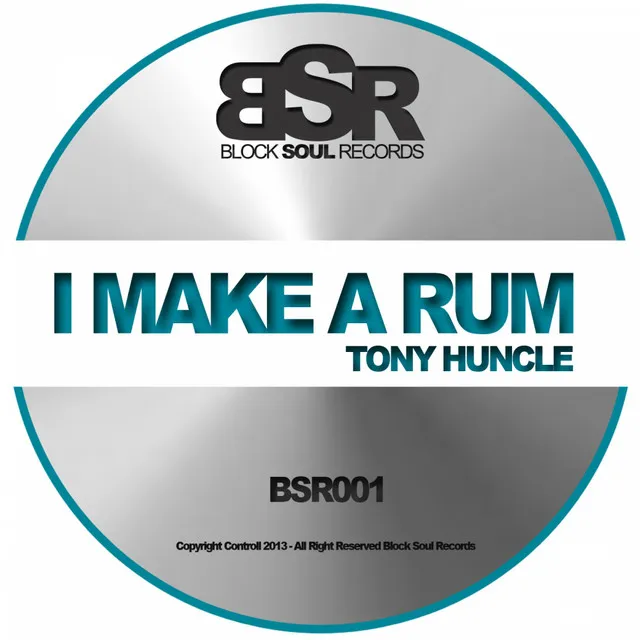 I Make A Rum - Original Mix