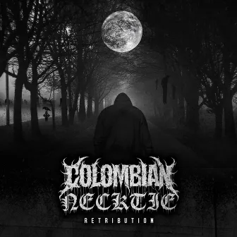 Retribution by Colombian Necktie