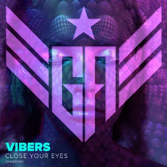 Close Your Eyes by Vibers