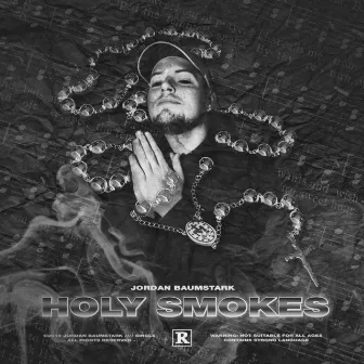 Holy Smokes by Jordan Baumstark