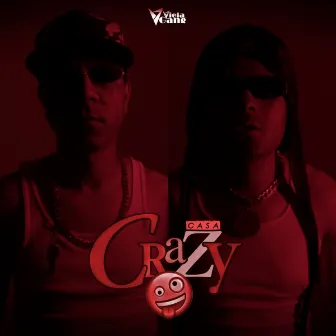 Casa Crazy by Viela Gang