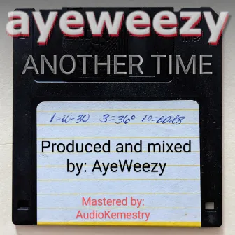 Another Time by Ayeweezy