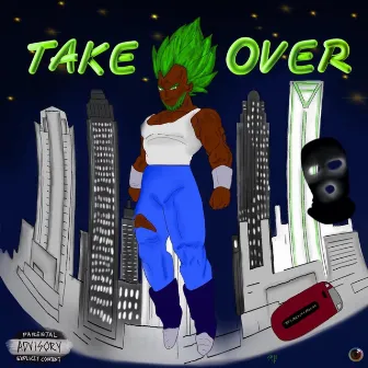 Take Over by MadNiceChrisGreen