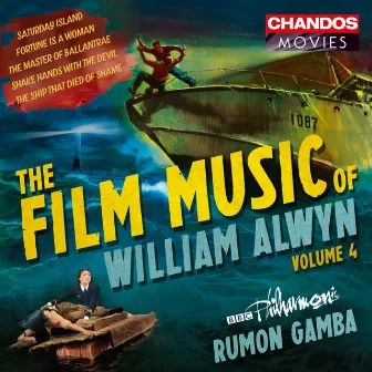 The Film Music of William Alwyn, Vol. 4 by Paul Janes