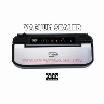 Vacuum Sealer by curtfloatn