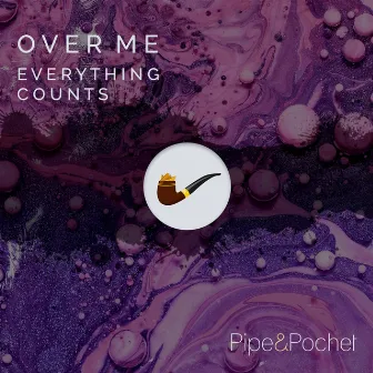 Over Me by Everything Counts