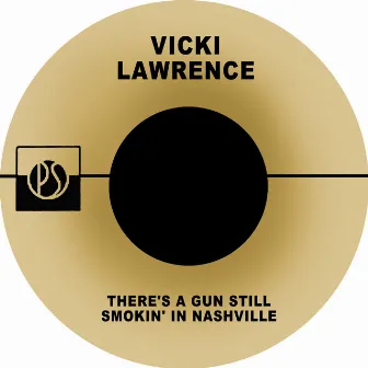 There's a Gun Still Smokin' in Nashville by Vicki Lawrence