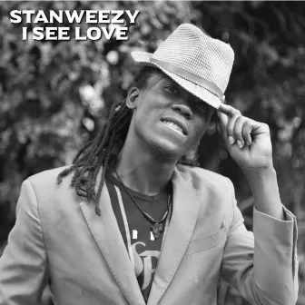 I See Love by Stan Weezy