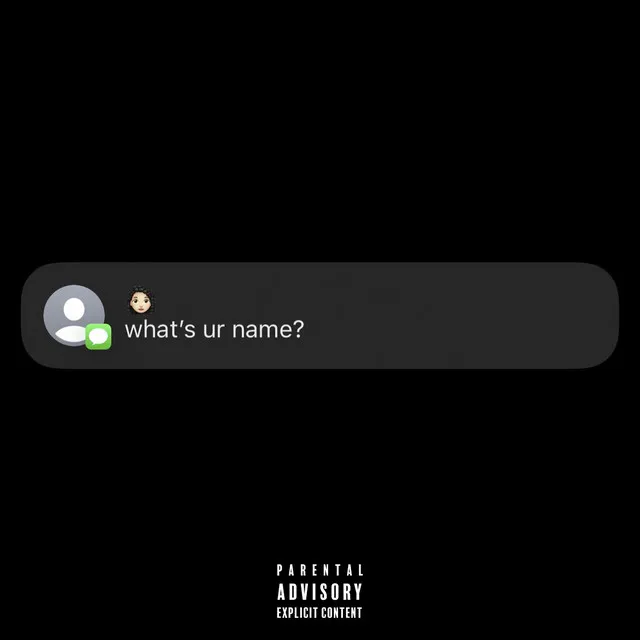 what’s ur name?