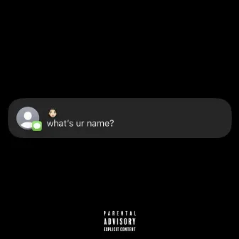 what’s ur name? by Mongoose YG