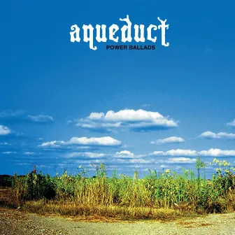 Power Ballads by Aqueduct