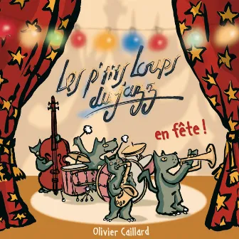 Les p'tits loups du jazz - En fête ! by Les P'tits Loups du Jazz