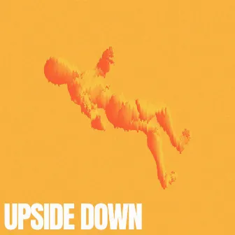 Upside Down by Noah Green