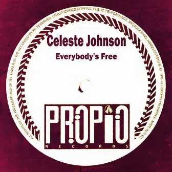 Everybody's Free by Celeste Johnson