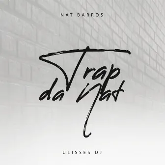 Trap da Nat by Ulisses DJ