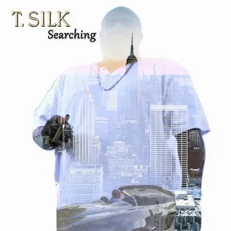 Searching by T. Silk