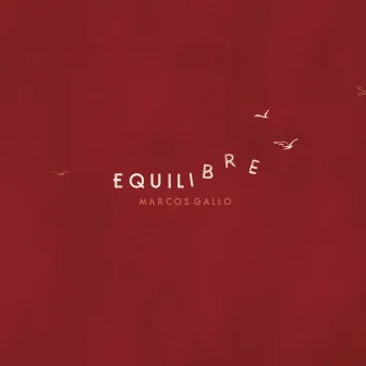 Equilibre by Marcos Gallo