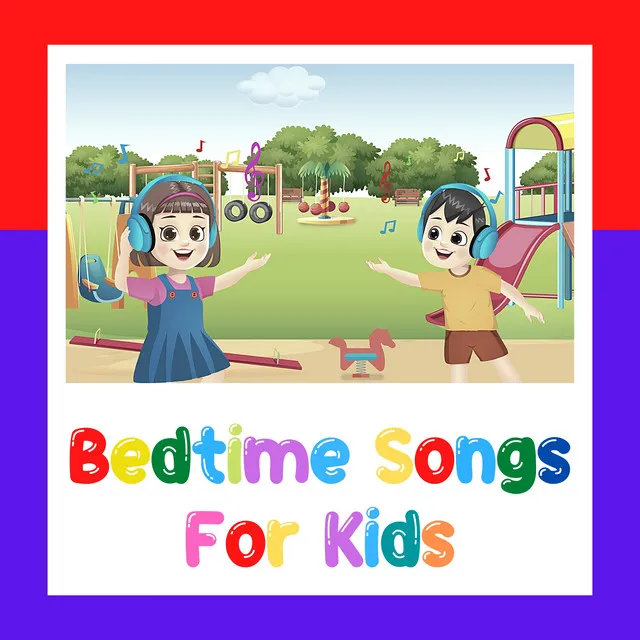 Bedtime Songs For Kids