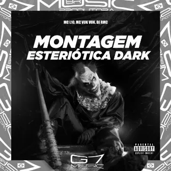 Montagem Esteriótica Dark by MC L10