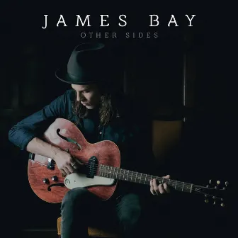 Other Sides by James Bay