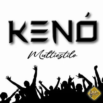 Multiestilo by Kenó