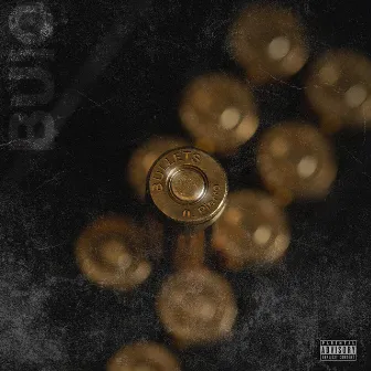 BULLETS by Buio