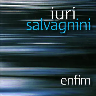 Enfim by Iuri Salvagnini