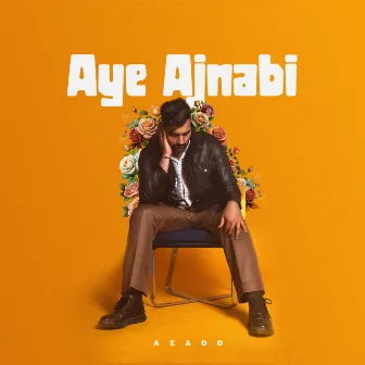 Aye Ajnabi by Azadd