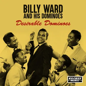 Desirable Dominoes by Billy Ward & The Dominoes