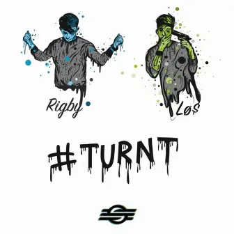 #Turnt by LØ