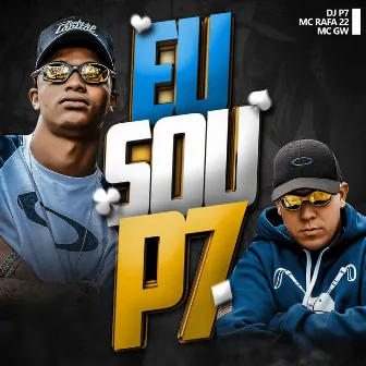 Eu Sou P7 by DJ P7