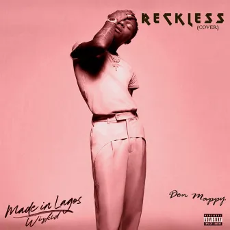 Reckless by Don Mappy