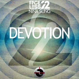 Devotion feat. Nina by Faceless22