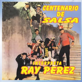 Centenario de Salsa by Ray Perez