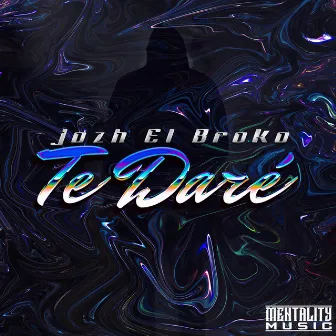 Te Daré by Jozh El Broko