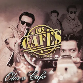 Olor a Café by Los Cafes