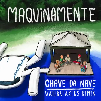 Chave da Nave (Wallbreakers Remix) by WallBreakers