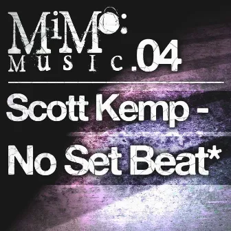 No Set Beat by Scott Kemp