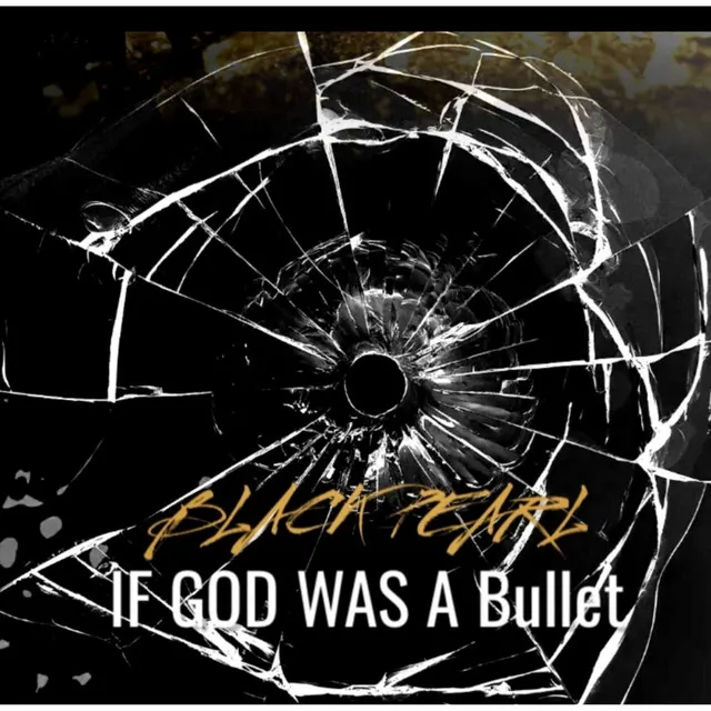 If God Was a Bullet