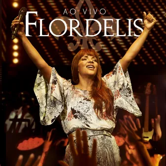 Flordelis Ao Vivo by Flordelis