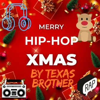 Merry Hip-Hop Xmas by Texas Brother