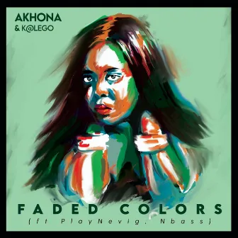 Faded Colors by Akhona