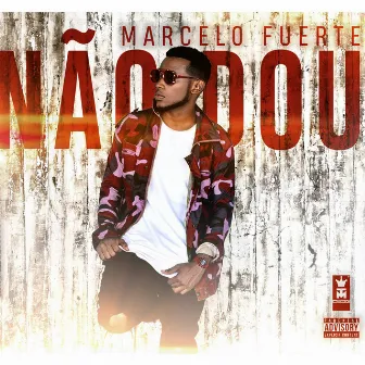 Não Dou by Marcelo Fuerte