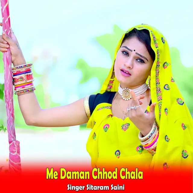 Me Daman Chhod Chala