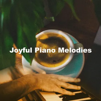 Joyful Piano Melodies by Calm Relaxation